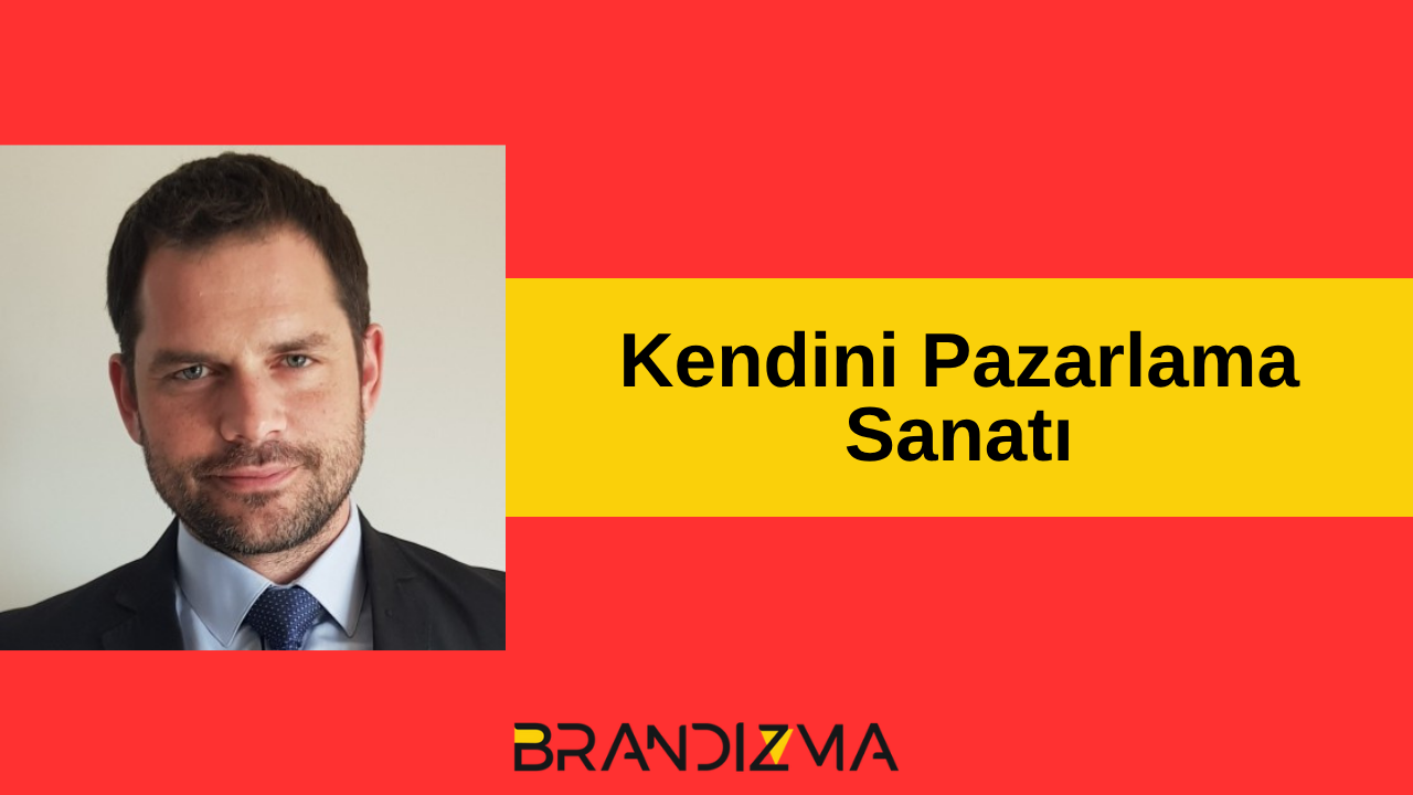 Kendini Pazarlama Sanatı